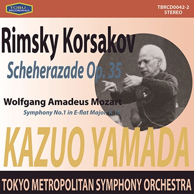 リムスキー=コルサコフ:交響組曲「シェエラザード」/モーツァルト:交響曲第1番変ホ長調K.16