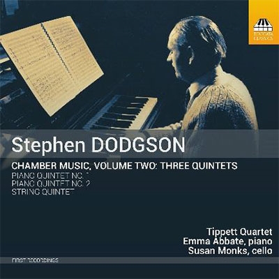 S.Dodgson: Chamber Music Vol.2 - Three Quintets