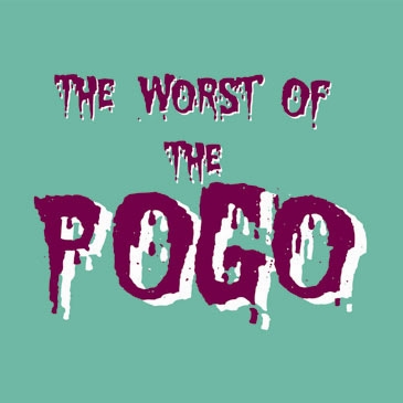 THE WORST OF THE POGO