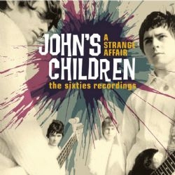 John's Children/A Strange Affair The Sixties Recordings[CRSEG027D]