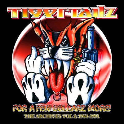 Tigertailz/For A Few Dollarz More (The Archive Volume 1) (Clamshell Box)[HNE3BOX189]