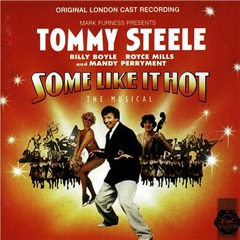 Some Like It Hot : Original London Cast Recording Some Like It Hot : Original London Cast Recording