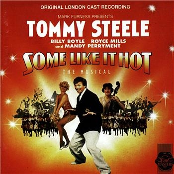 Some Like It Hot : Original London Cast Recording