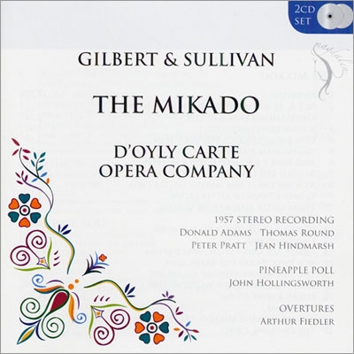 Gilbert & Sullivan: The Mikado, Pineapple Poll, etc