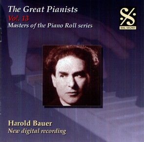 The Great Pianists Vol.13 - Harold Bauer
