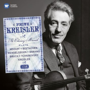 Fritz Kreisler Plays Mozart, Beethoven, Mendelssohn, Brahms, etc