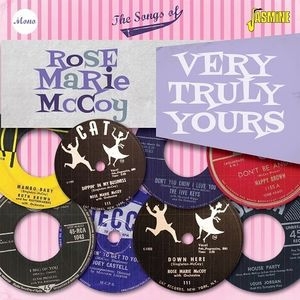 The Songs Of Rose Marie Mccoy: Very Truly Yours