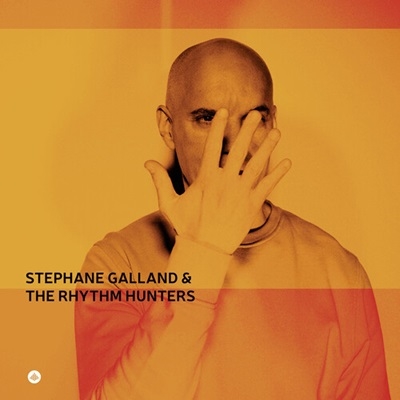 Stephane Galland &The Rhythm Hunters/Stephane Galland &The Rhythm Hunters[CR73582]