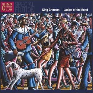 King Crimson/Ladies of the Road[0633367501523]