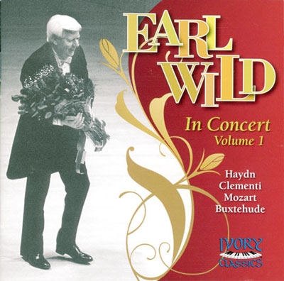 Earl Wild in Concert Vol.1 "Solo Recital" - Haydn, Clementi, Mozart, Buxtehude