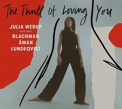 Julia Werup/The Thrill of Loving You[STUCD20032]