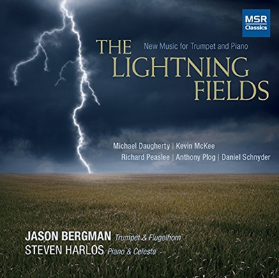 The Lightning Fields - New Music for Trumpet and Piano The Lightning Fields - New Music for Trumpet and Piano