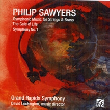 P.Sawyers: Symphonic Music for Strings & Brass, Gale of Life, Symphony No.1 P.Sawyers: Symphonic Music for Strings & Brass, Gale of Life, Symphony No.1
