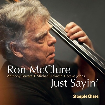 Ron McClure/Just Sayin'[SCCD31959]