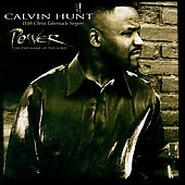 Calvin Hunt/Power, In The Name Of The Lord