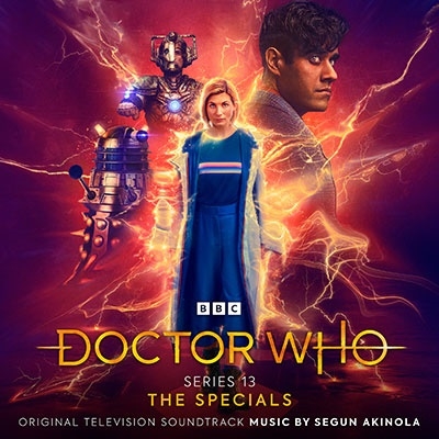 Segun Akinola/Doctor Who Series 13 The Specials (Eve of the Daleks/Legend of the Sea Devils/The Power of The Doctor)[SILCD1705]