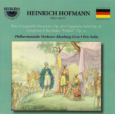 H.Hofmann: Eine Schauspiels-Overture, Symphony "Frithjof", Ungarische Suite Op.16 H.Hofmann: Eine Schauspiels-Overture, Symphony "Frithjof", Ungarische Suite Op.16