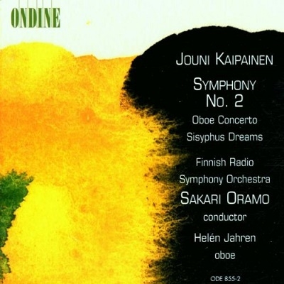 Kaipainen: Symphony 2, Oboe Concerto, Sisyphus Dreams/ Oramo