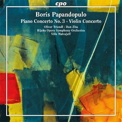 Papandopulo: Piano Concerto No.3, Violin Concerto Papandopulo: Piano Concerto No.3, Violin Concerto