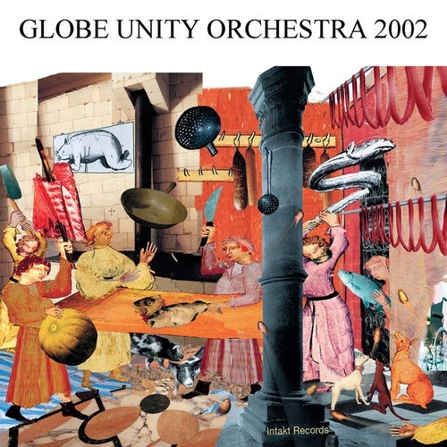 Globe Unity Orchestra 2002
