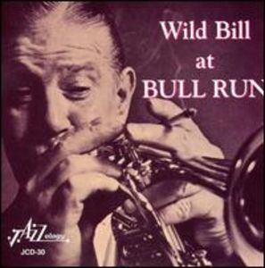 Wild Bill At Bull Run Wild Bill At Bull Run