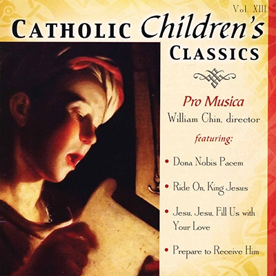 Catholic Children's Classics, Vol. 13 Catholic Children's Classics, Vol. 13