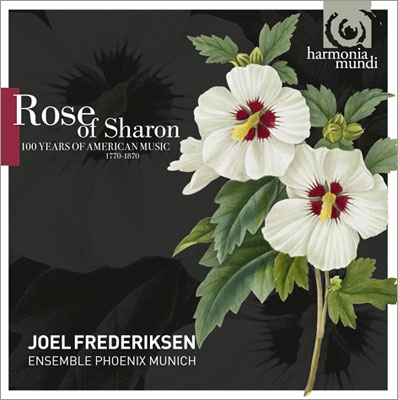 Rose of Sharon - 100 Years of American Music (1770-1870)