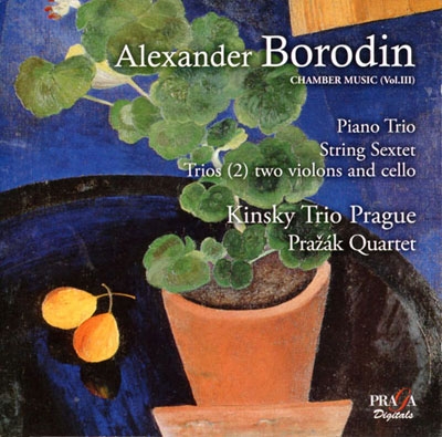 Borodin: Serenata alla Spagnola, Piano Trio, Sextett, etc Borodin: Serenata alla Spagnola, Piano Trio, Sextett, etc