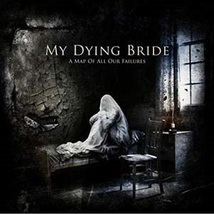 My Dying Bride/A Map Of All Our Failures[CDVILED620]