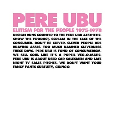 Pere Ubu/Elitism for the People 1975-1978[FIRECD406]
