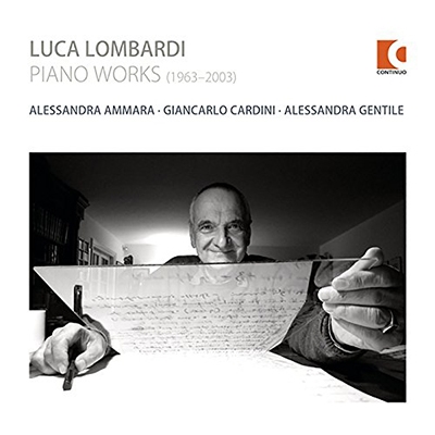 Luca Lombardi: Piano Works (1963-2003) Luca Lombardi: Piano Works (1963-2003)