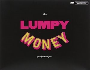 Lumpy Money Project/Object