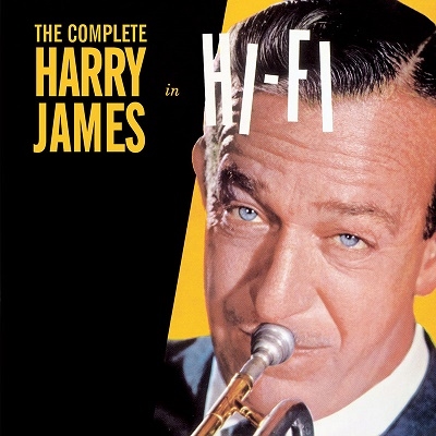 Harry James &His Orchestra/The Complete Harry James In Hi-Fi + Bonus Album 