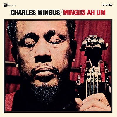 Charles Mingus/ミンガス・アー・アム +3＜期間生産限定スペシャル