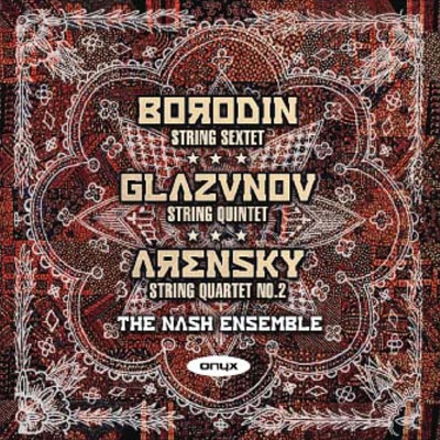 ʥå塦󥵥֥/Borodin String Sextet Glazunov String Quintet Op.39 Arensky String Quartet No.2[ONYX4067]