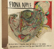 Fiona Apple/The Idler Wheel Is Wiser than the Driver of the Screw, And Whipping Cords Will Serve You More than Ropes Will Ever Do[197863]