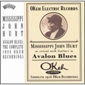 Mississippi John Hurt/Avalon Blues  The Complete 1928 Okeh Recordings[SBMK7233142]