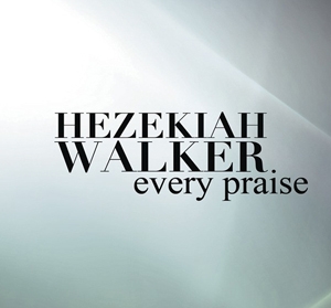 Every Praise (Walmart Exclusive)<限定盤> Every Praise (Walmart Exclusive)<限定盤>