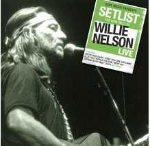 Willie Nelson/Setlist The Very Best Of Willie Nelson Live[88883722032]