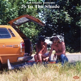 Bob Stanley Presents 76 in the Shade[CDCHD1580]