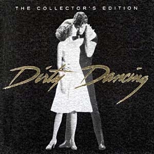 Dirty Dancing: The Collector's Edition