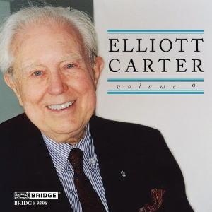 Elliott Carter Edition Vol.9 Elliott Carter Edition Vol.9