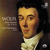Woelfl: Piano Sonatas Op 25 & 35 / Jon Nakamatsu