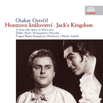 Otakar Ostrcil: Honzovo Kralovstvi - Jack's Kingdom Otakar Ostrcil: Honzovo Kralovstvi - Jack's Kingdom