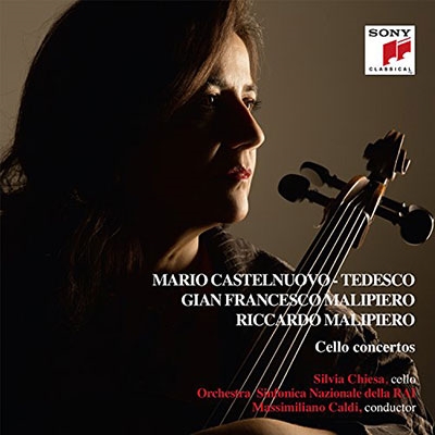 Malipiero, Castelnuovo-Tedesco, CelloConcertos Malipiero, Castelnuovo-Tedesco, CelloConcertos