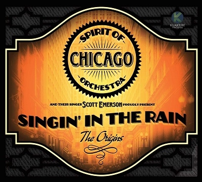 Spirit Of Chicago Orchestra/Singin' In The Rain The Origins[KRJ008]