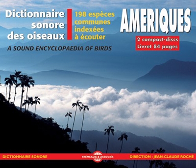 Dictionnaire Sonore Des Oiseaux D'Ameriques Dictionnaire Sonore Des Oiseaux D'Ameriques