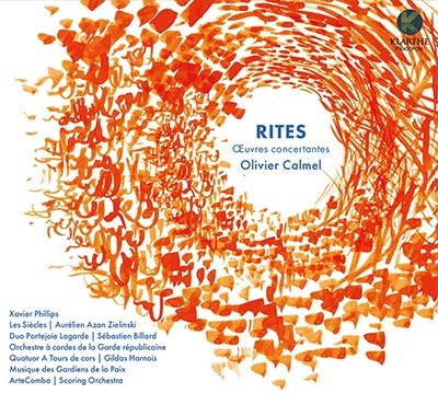 「儀式」~オリヴィエ・カルメル: コンチェルタンテ作品集 「儀式」~オリヴィエ・カルメル: コンチェルタンテ作品集