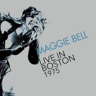 Maggie Bell/Live In Boston 1975[REPUK1417]