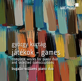 G.Kurtag: Jatekok-Games - Complete Works for Piano Duo and Selected Transcriptions G.Kurtag: Jatekok-Games - Complete Works for Piano Duo and Selected Transcriptions